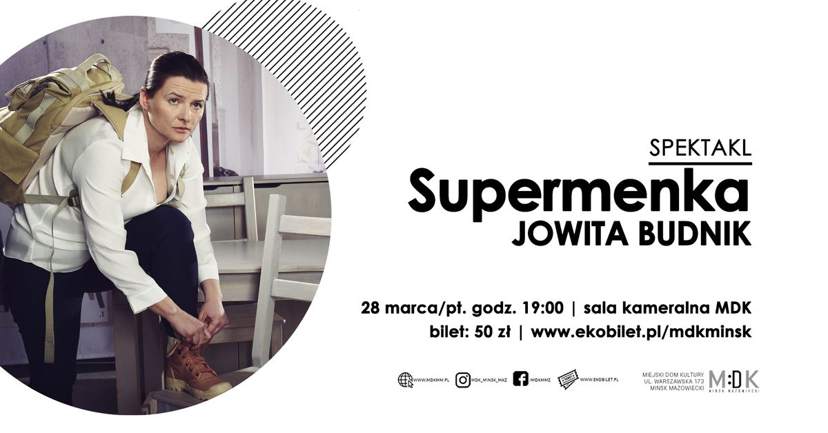 Supermenka | Jowita Budnik | SPEKTAKL