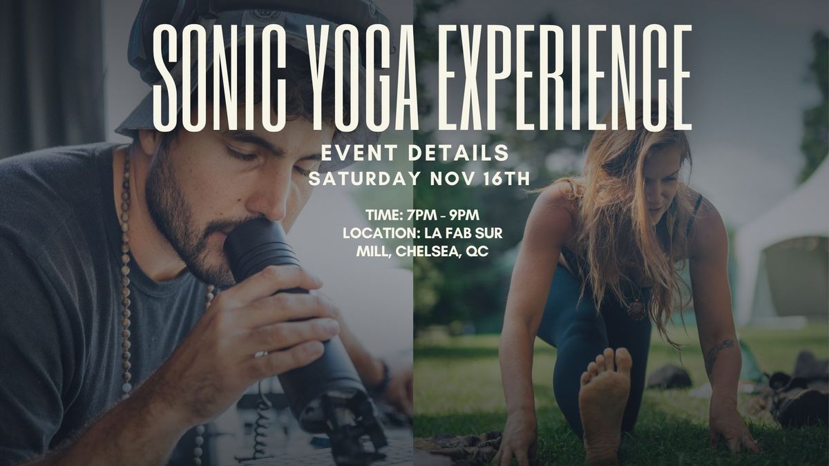 Full Moon Sonic Yoga Experience:\ud83c\udf15 Transformative Yoga & Sound Experience\ud83c\udf15 La Fab, Chelsea, QC