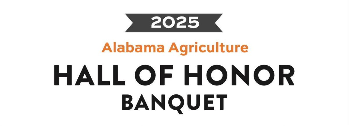 Alabama Ag Hall of Honor Banquet 2025