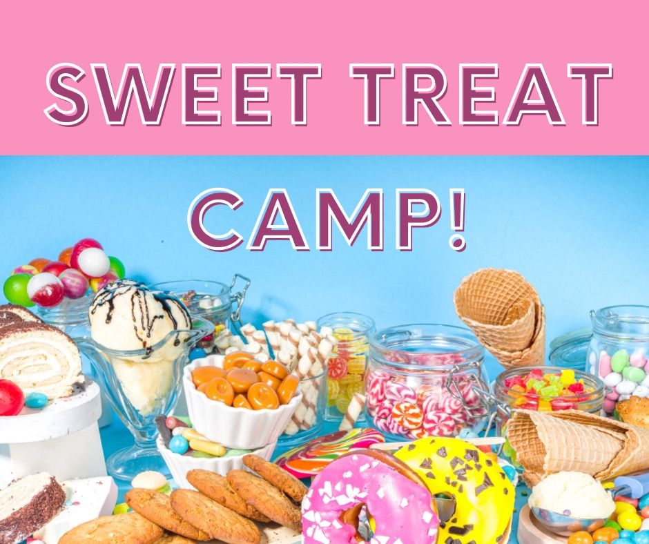 Sweet Treats Camp