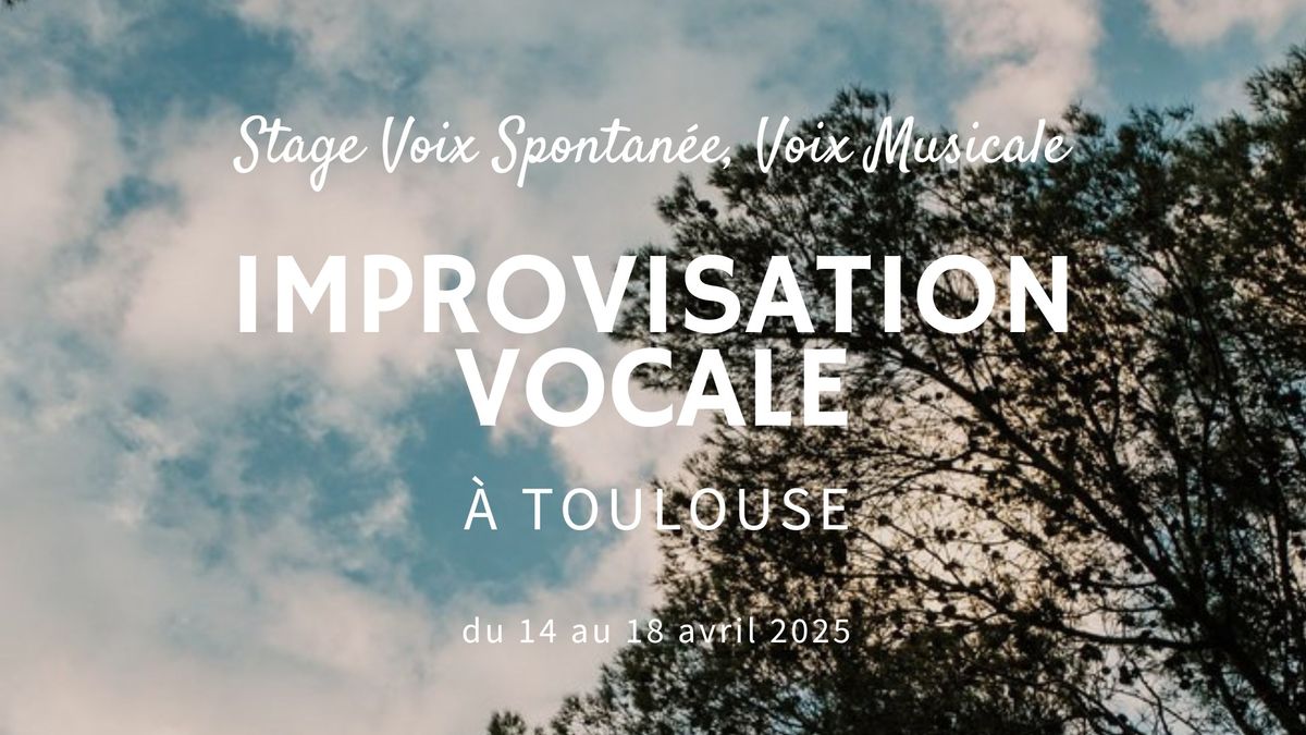 Stage Voix Spontan\u00e9e, Voix Musicale