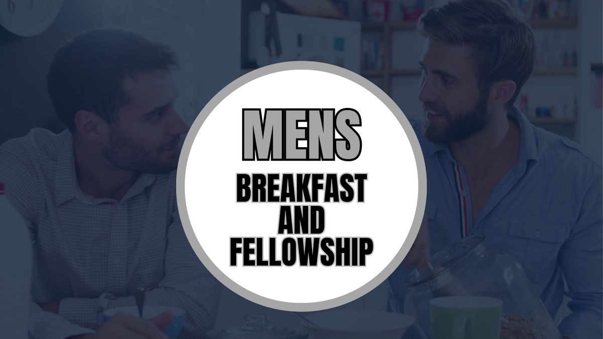 Men\u2019s Breakfast and Fellowship