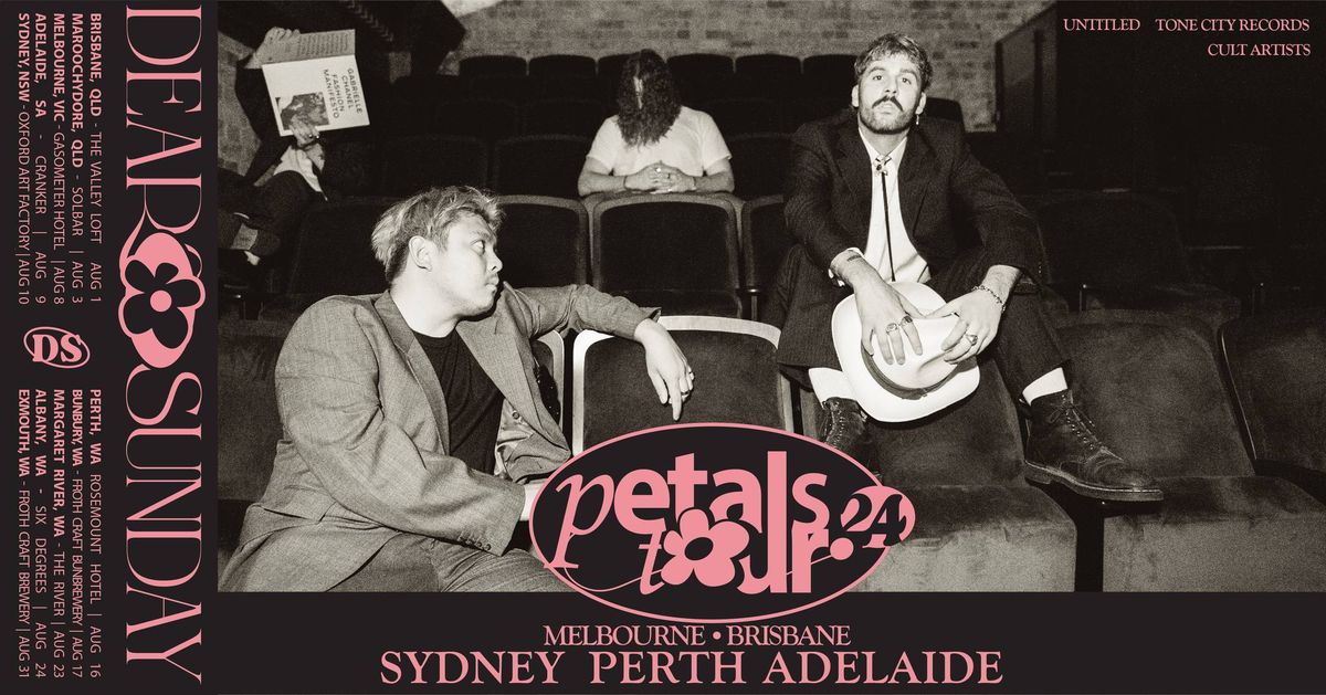 Dear Sunday - Petals National Tour | Adelaide