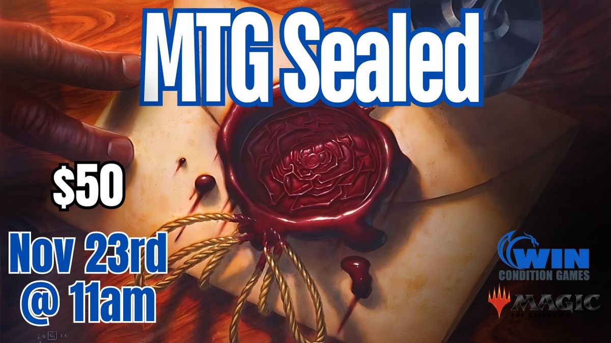 WCG MTG Sealed Event! Nov 23rd