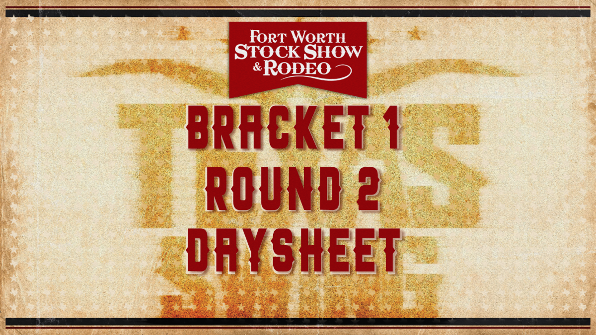 Fort Worth Stock Show and Rodeo - Bracket 3 Round 2