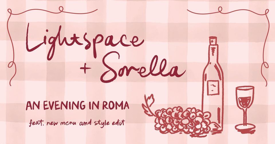 Lightspace || Sorella - An Evening in Roma [Feat. New menu and style edit]