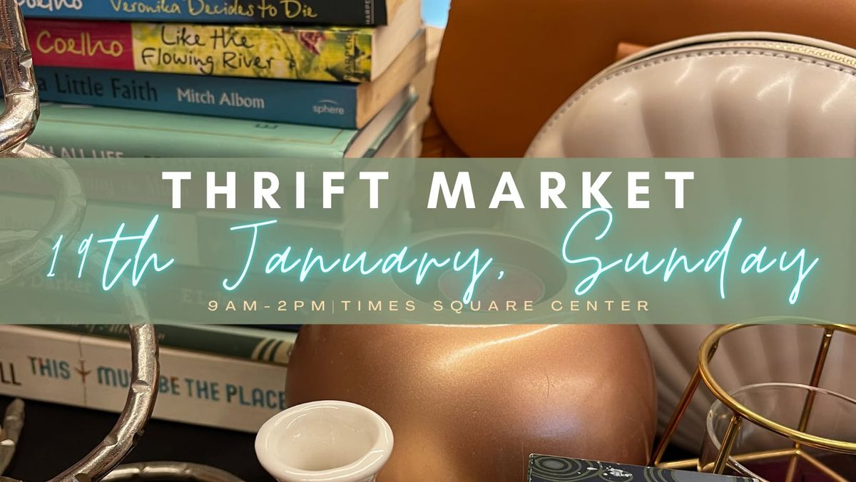 Thrift Market Times Square - 19th January, Sunday