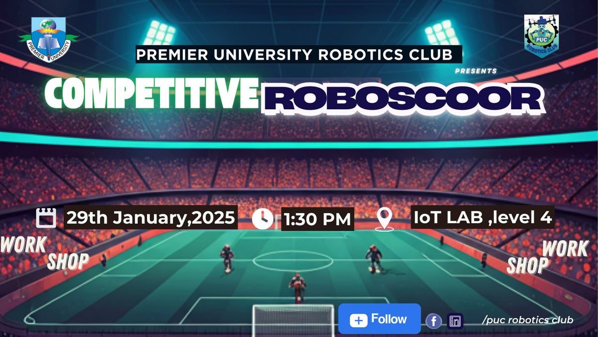 PUC Robotics Club Presents " RoboSoccer: Kick Off Your Coding Skills"