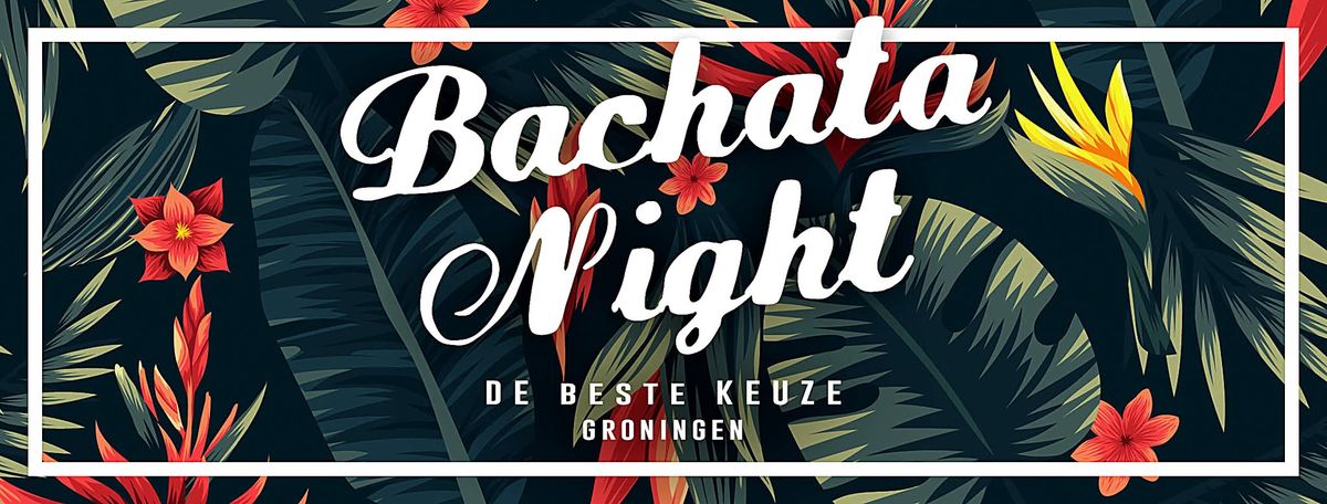 Bachata Night, eerste ditie 2025 in Groningen.