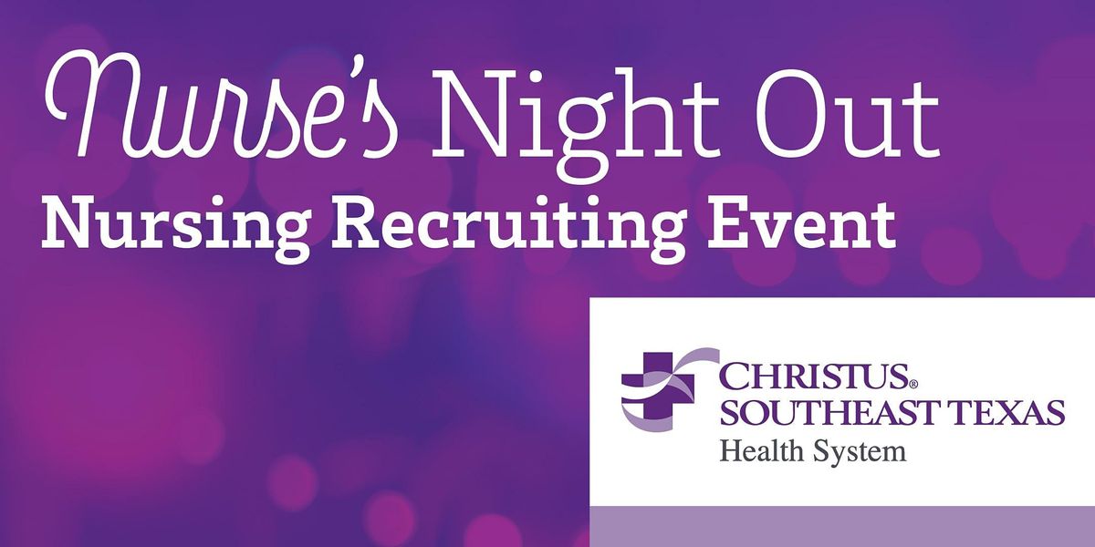 Nurses Night Out Recruiting Event