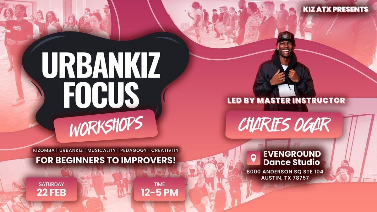 Urbankiz Focus Workshop - February 2025