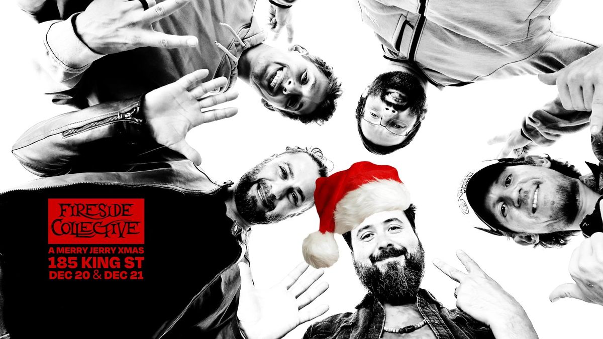 A Merry Jerry Xmas with Fireside Collective