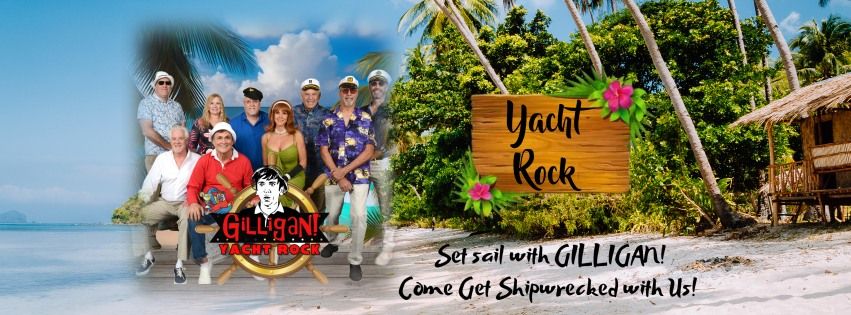 Gilligan Yacht Rock Returns to the Sellersville Moose Lodge!