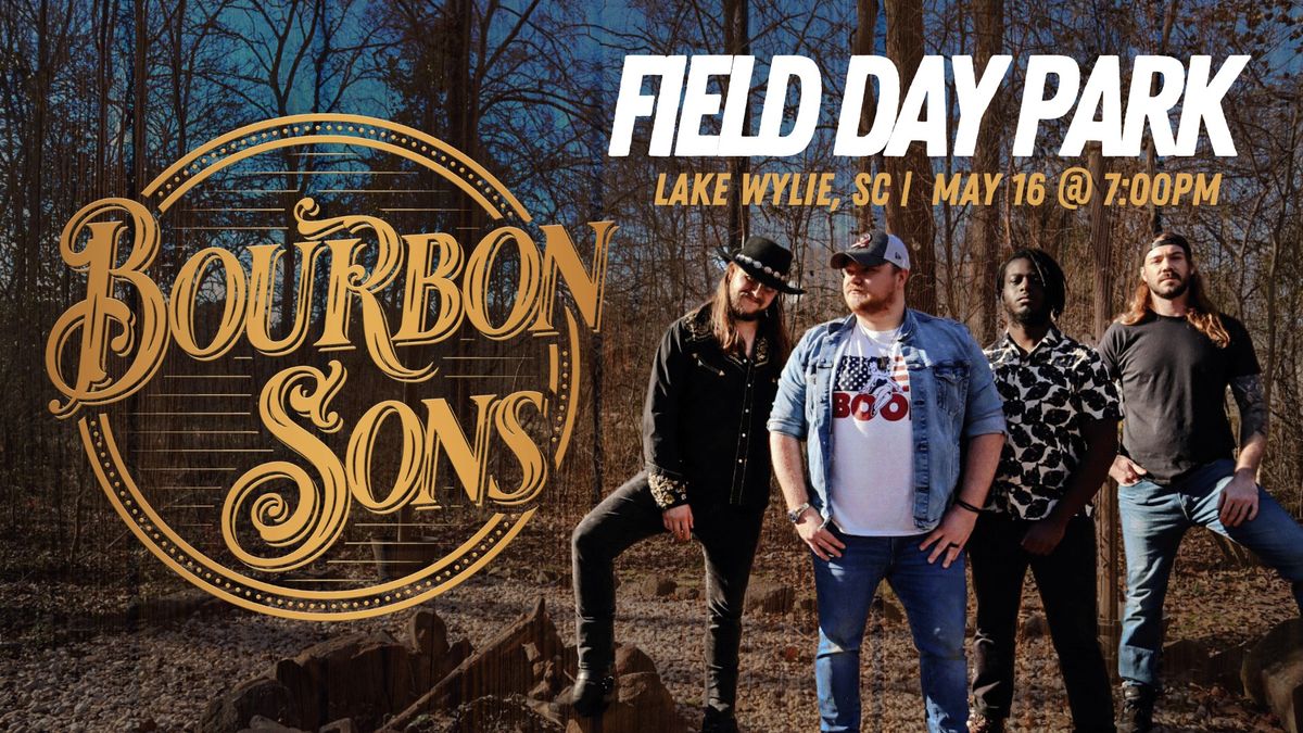 Bourbon Sons LIVE at Field Day Park