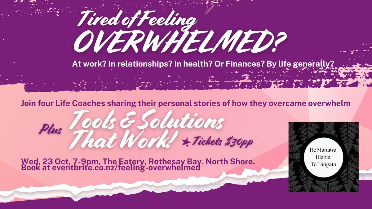 Feeling Overwhelmed?