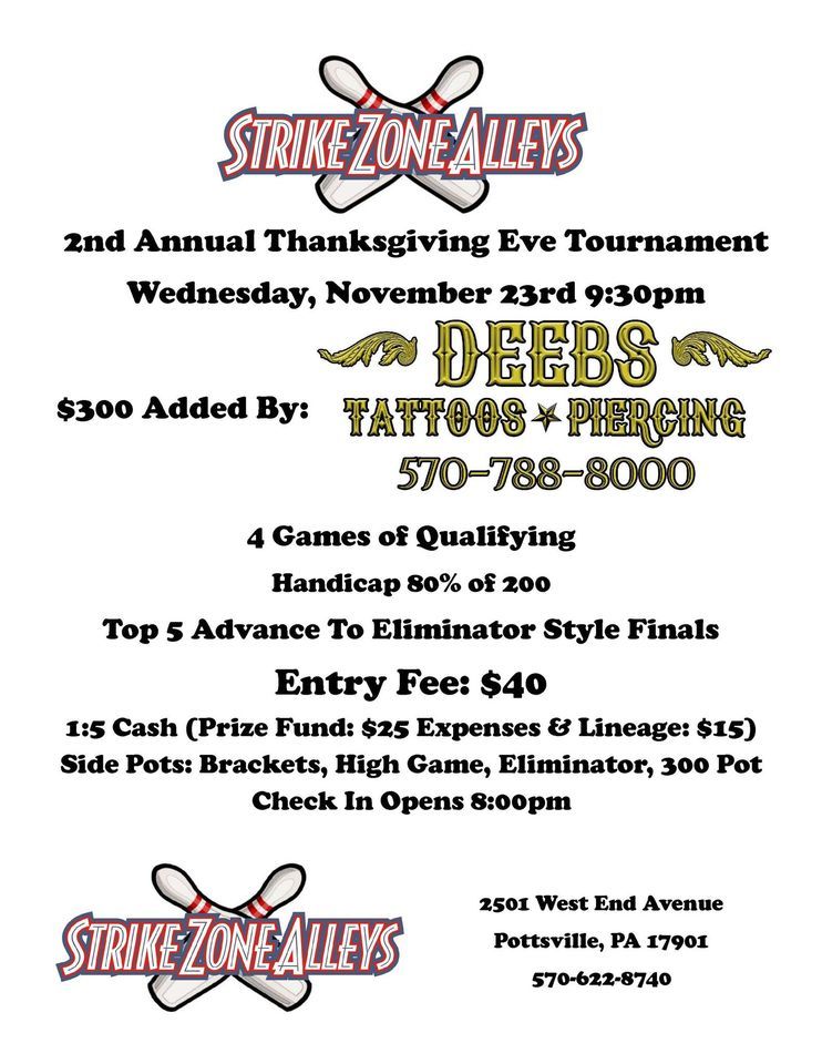 2nd Annual Thanksgiving Eve Tournament Sponsored By Deebs Tattoo