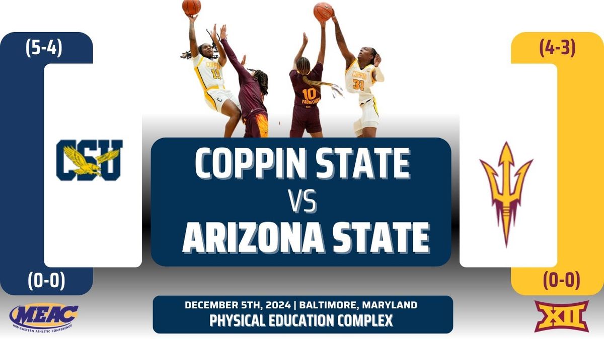 Arizona State Sun Devils Women's Basketball vs. Coppin State Eagles