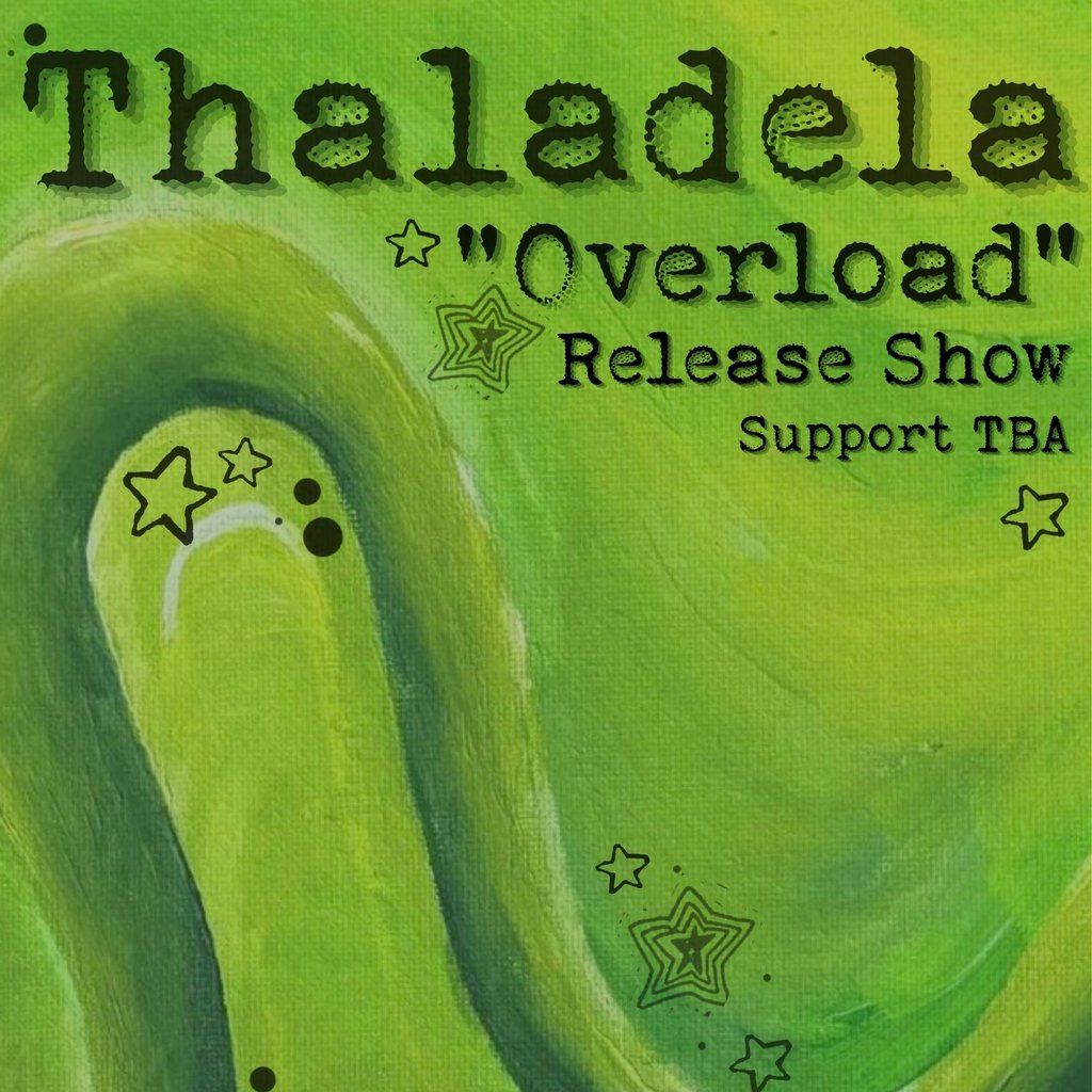 Thaladela "Overload" Release Show