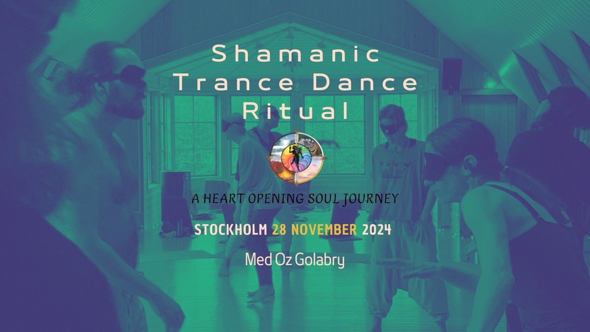 Shamanic Trance Dance Ritual nytt datum 28\/11