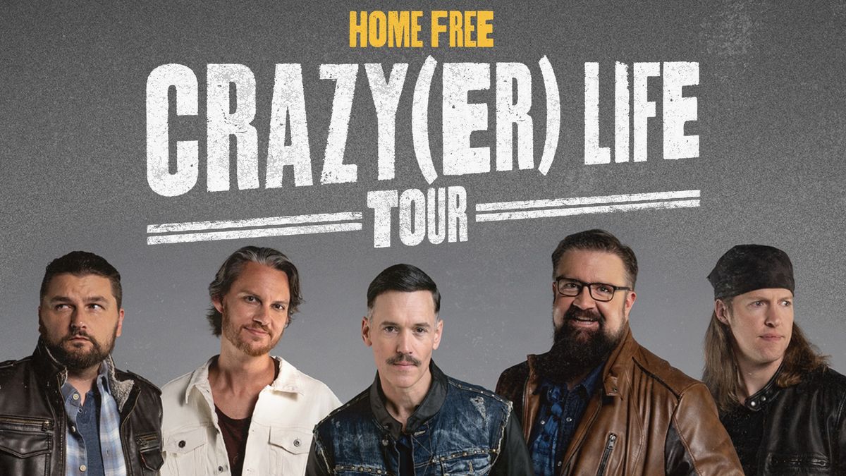 Home Free: Crazy(er) Life Tour in Redding, CA