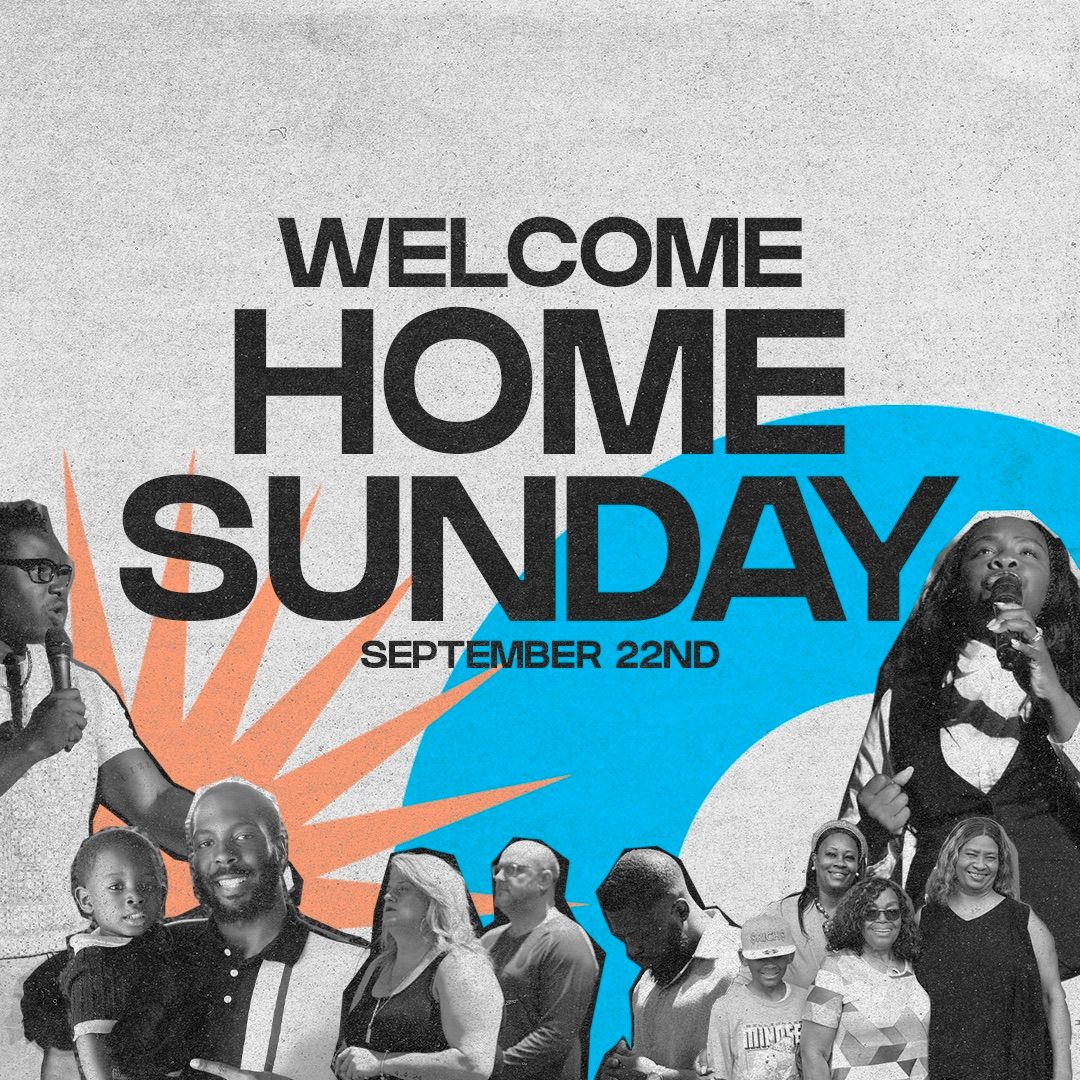 Welcome Home Sunday