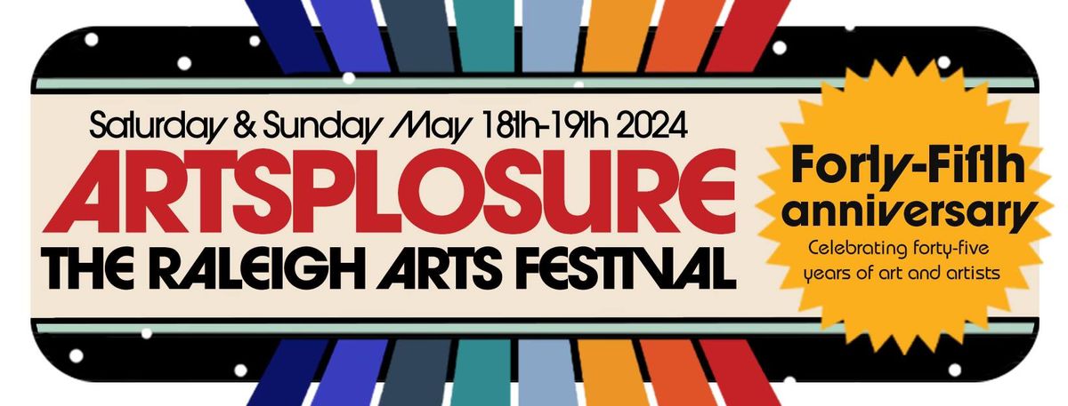 Artsplosure Presents The Raleigh Arts Festival