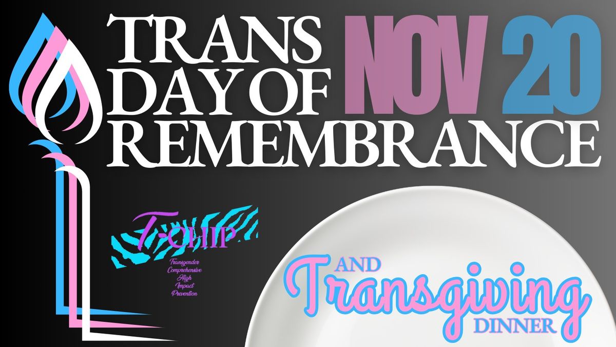 Trans Day of Remembrance and "TransGiving"