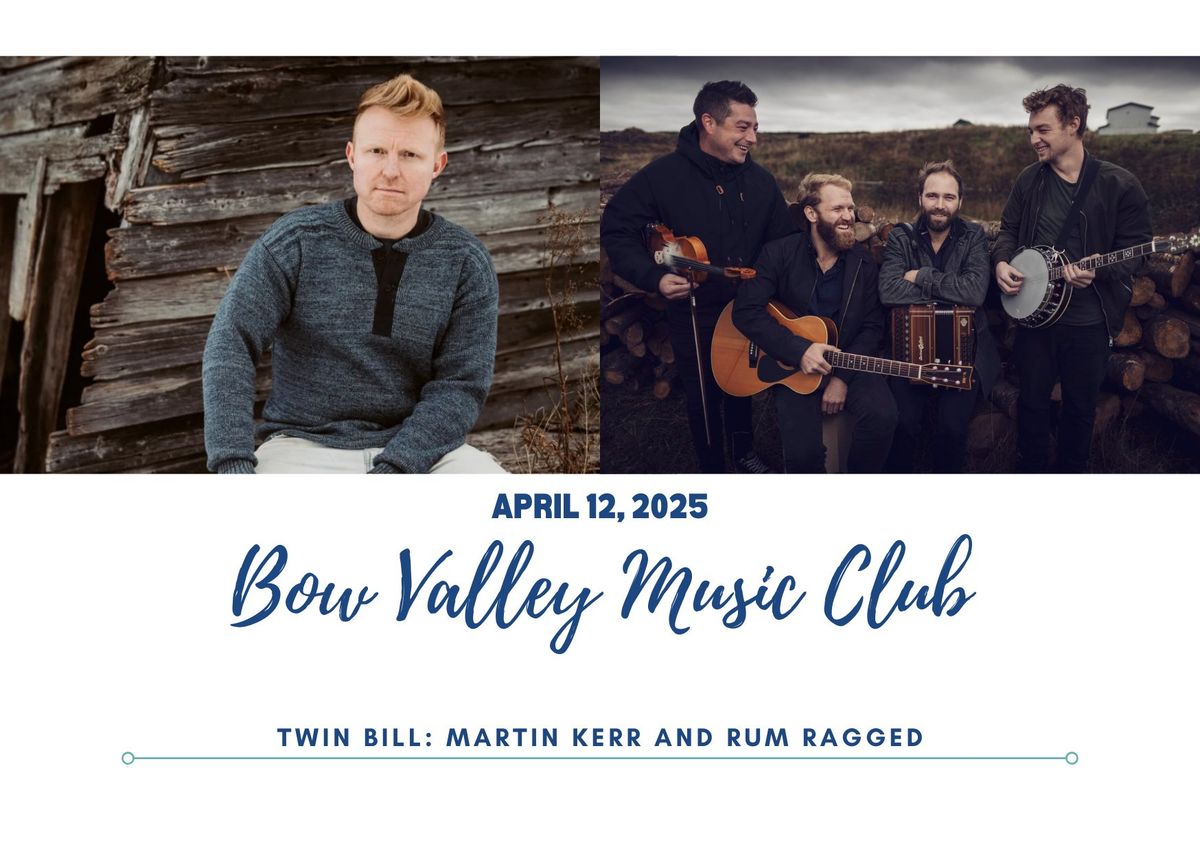 Twin bill: Martin Kerr and Rum Ragged presented by Bow Valley Music Club