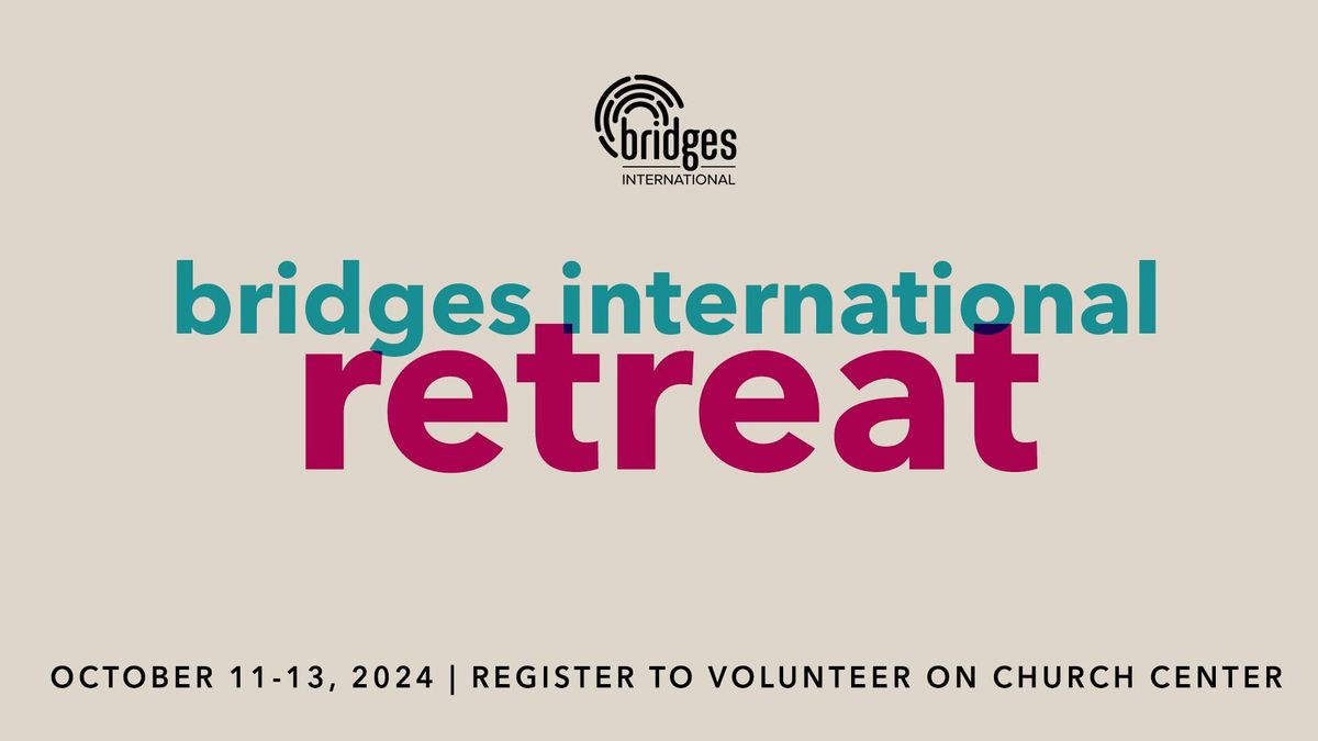 Bridges International Fall Retreat