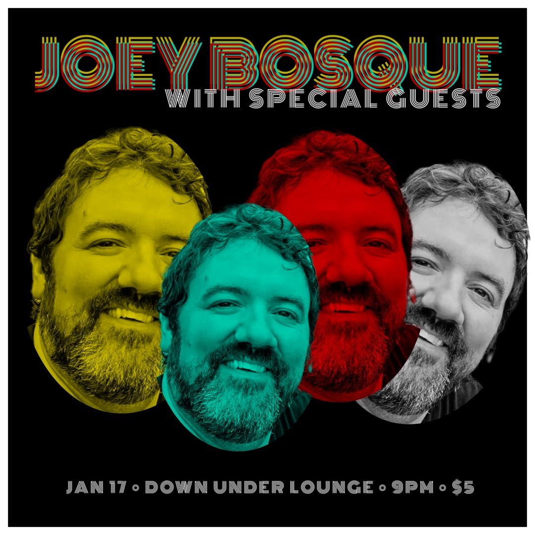 Joey Bosque + Special Guests