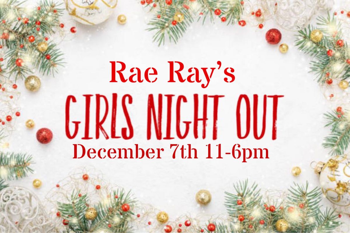 Rae Ray\u2019s Christmas Ladies Night Out!