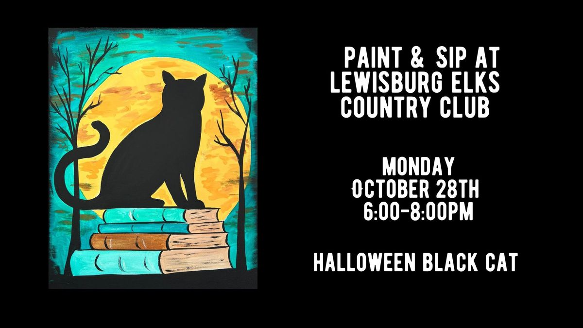 Paint & Sip at Lewisburg Elks Country Club - Halloween Black Cat