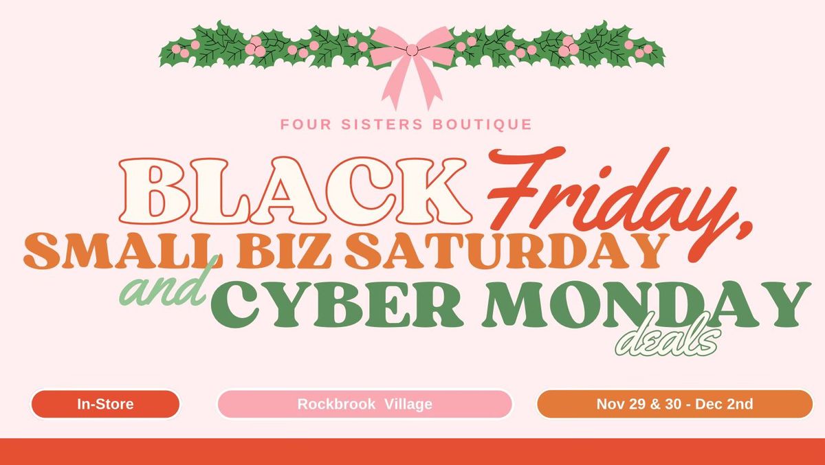 Black Friday, Small Business Saturday & Cyber Monday