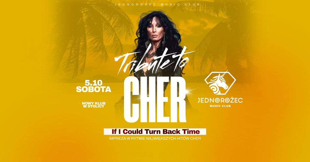 Tribute to CHER - w rymie hit\u00f3w | Klub JEDNORO\u017bEC \ud83c\udf89 SOBOTA 5.10 | lista FB  wst\u0119p wolny do 23:00