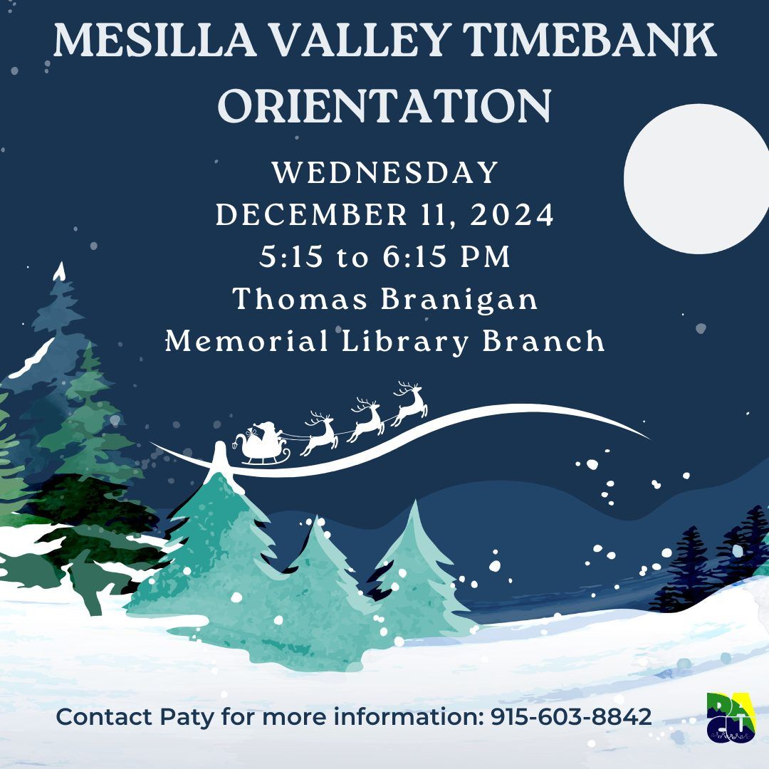 December Mesilla Valley Timebank Orientation