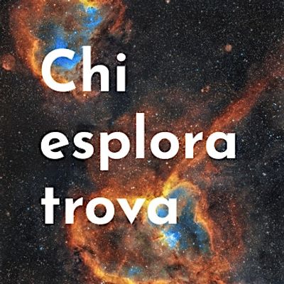 Chi esplora trova