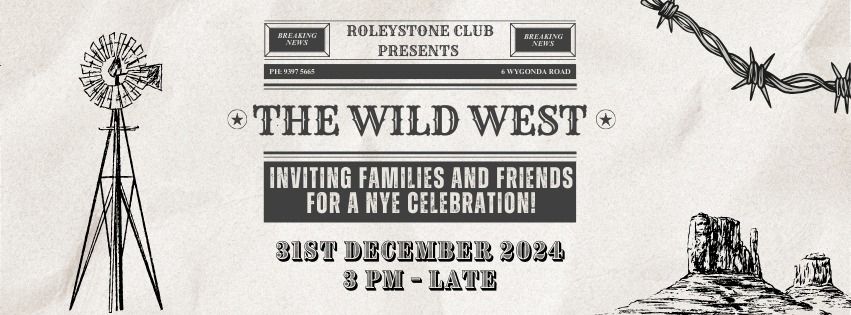 The Wild West - NYE Celebration @ Roleystone Club