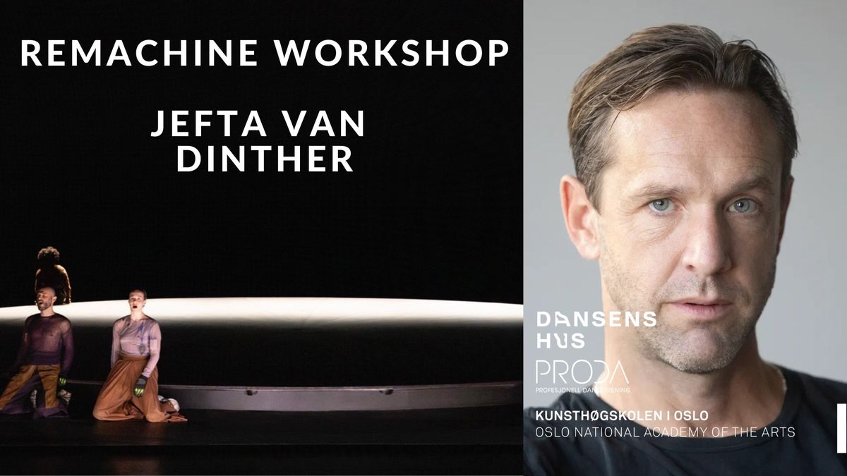 REMACHINE WORKSHOP med Jafta Van Dinther