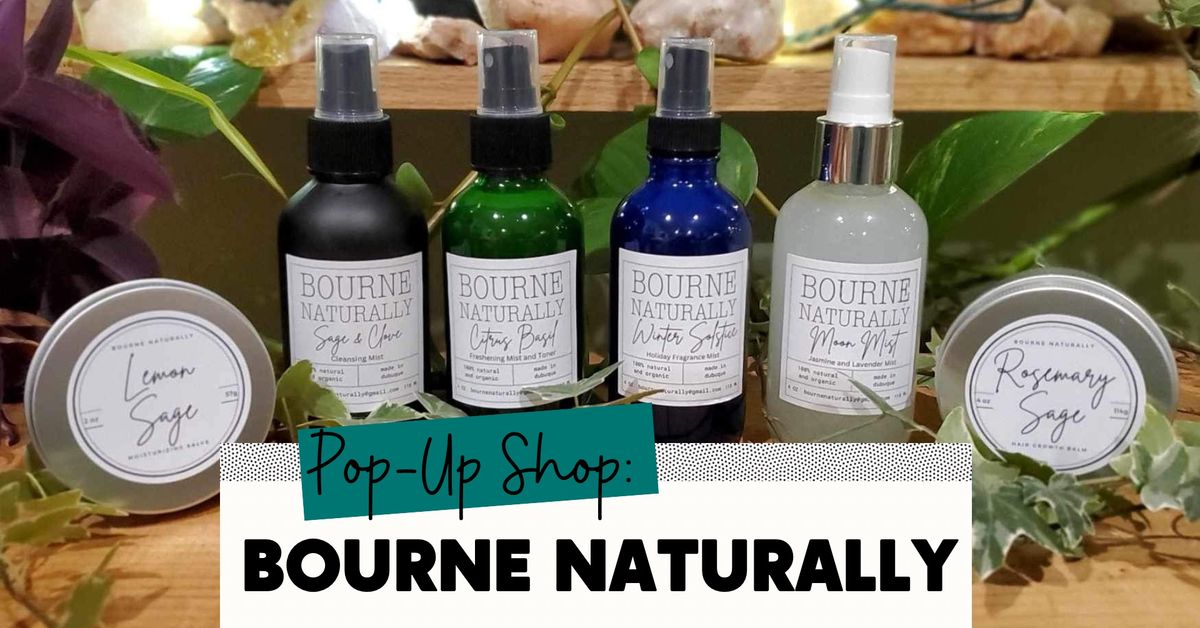 SHOP SMALL SATURDAY POP-UP: Bourne Naturally