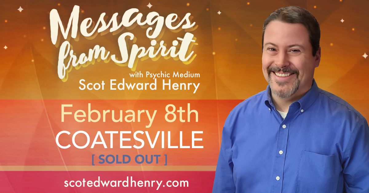 Messages from Spirit with Psychic Medium Scot Edward Henry in Coatesville - Sold Out