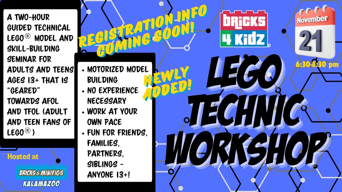 LEGO Technic Workshop for ages 13+ with Bricks 4 Kidz at Bricks & Minifigs Kalamazoo