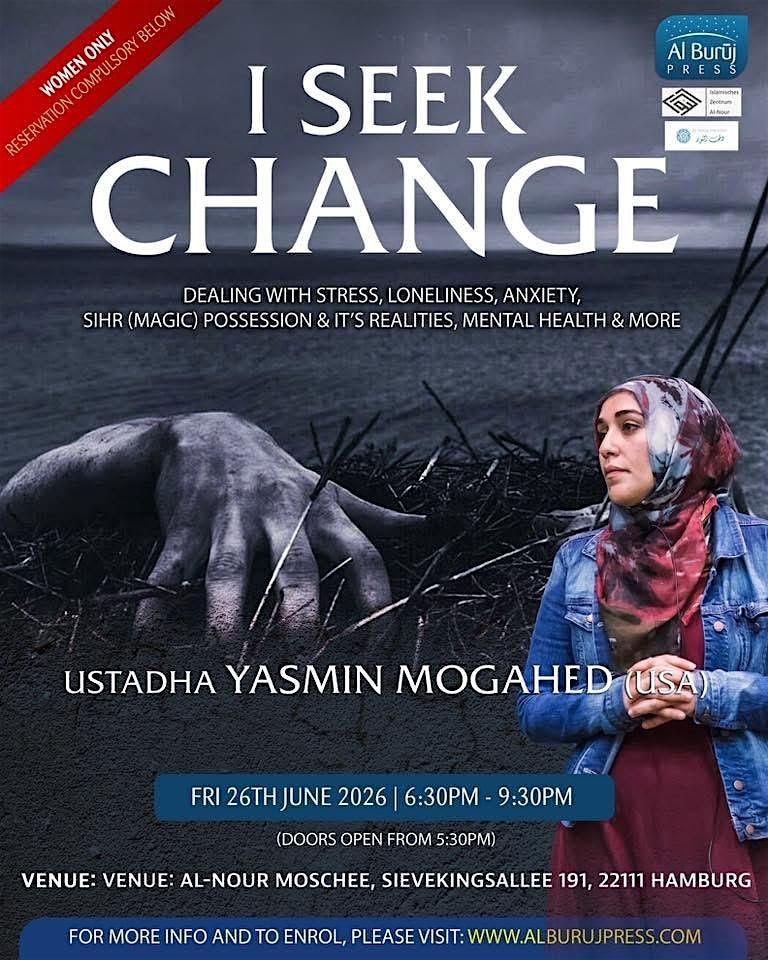 Hamburg: I Seek Change with Yasmin Mogahed (USA)!