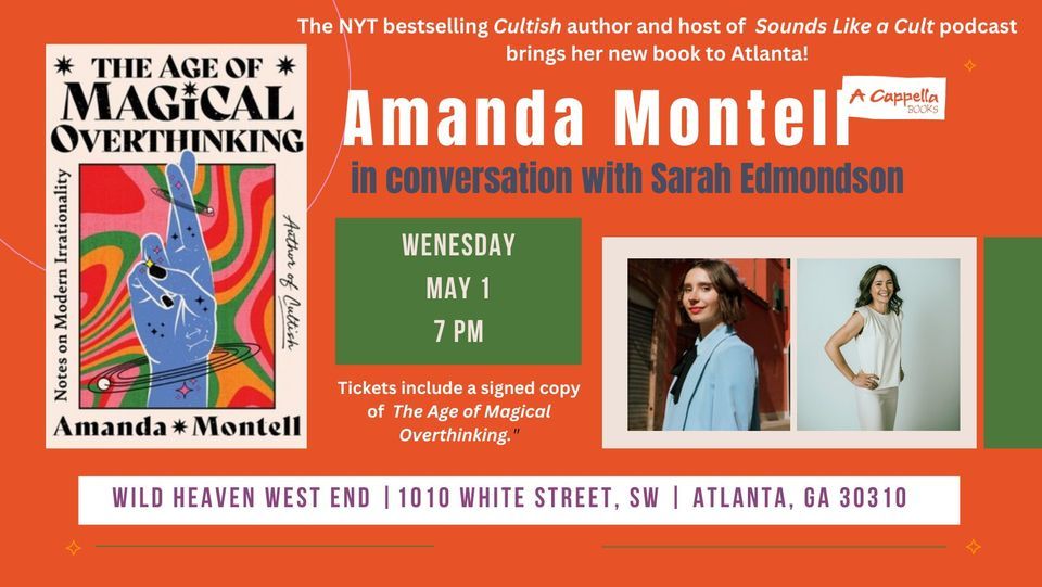 Amanda Montell in conversation with Sarah Edmondson | The Age of Magical Overthinking
