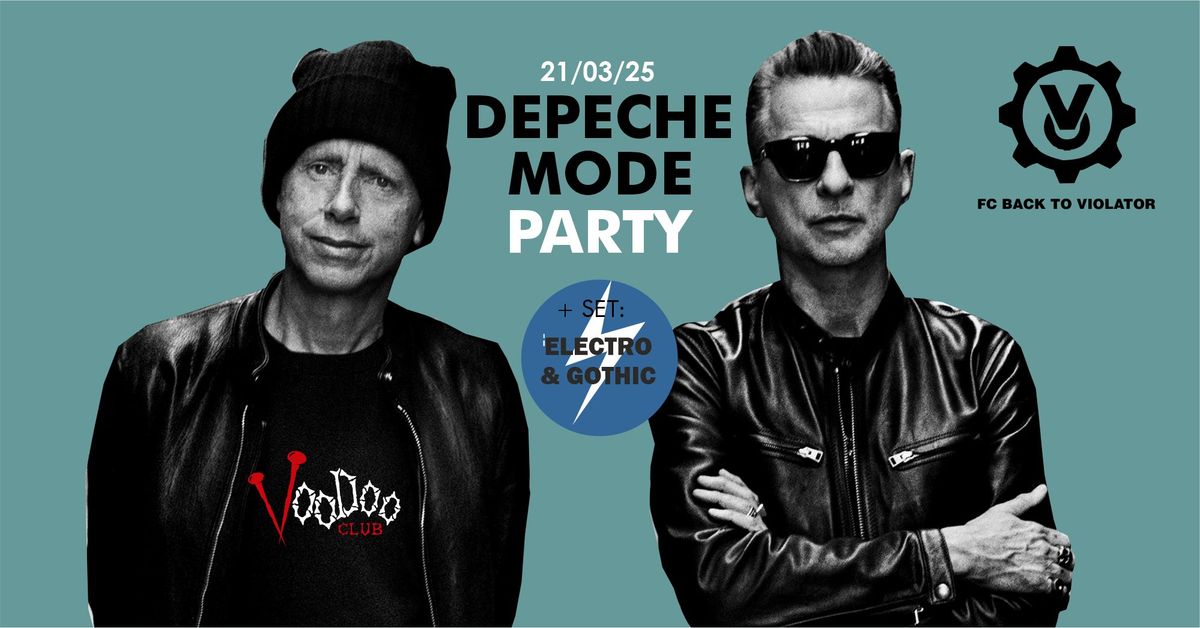 Depeche Mode Party - Back To Violator + SET ELECTRO & GOTHIC.