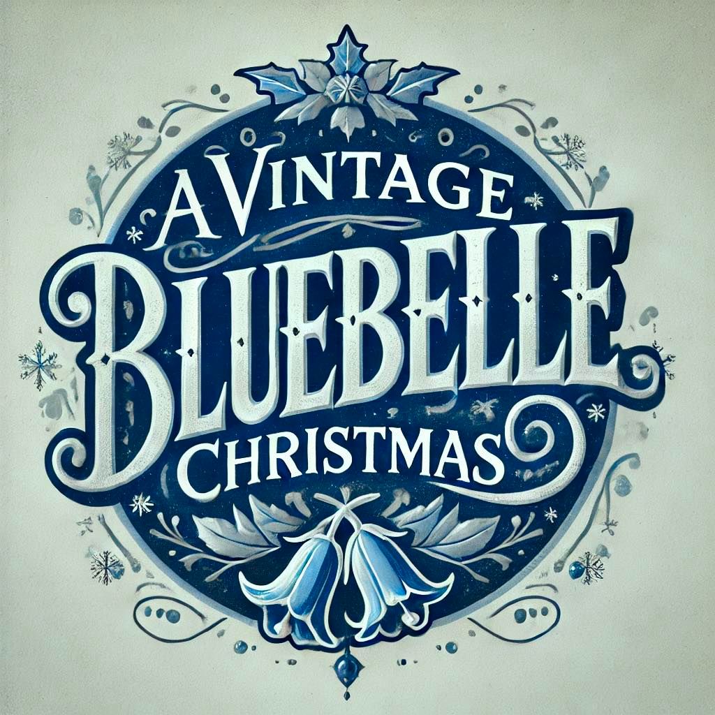 A Vintage Bluebelle Christmas