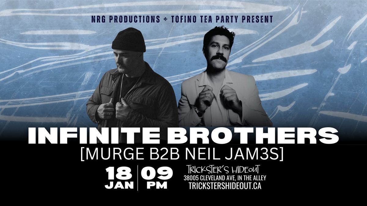 Infinite Brothers: MURGE B2B NEIL JAM3S