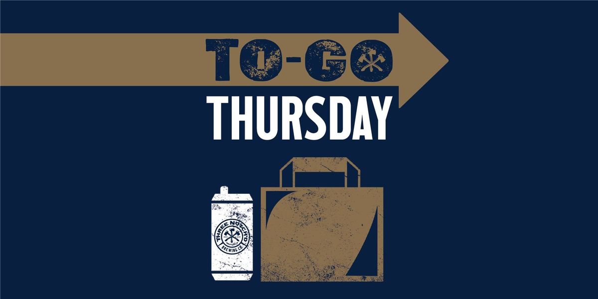 To-Go Thursday