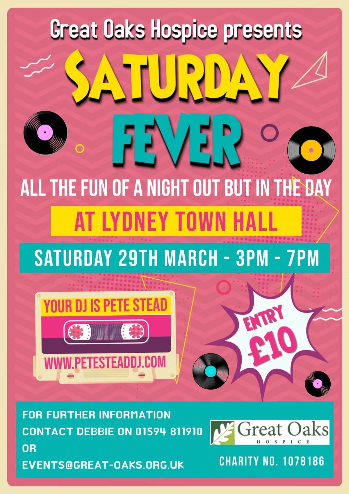 SaturDAY Fever ( Daytime Disco) in aid of Great Oaks Hospice at Lydney Town Hall