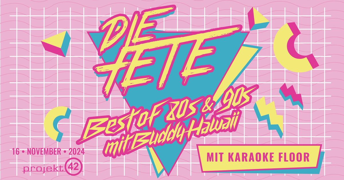 Die Fete - Best Of 80s & 90s +++ Karaoke Floor