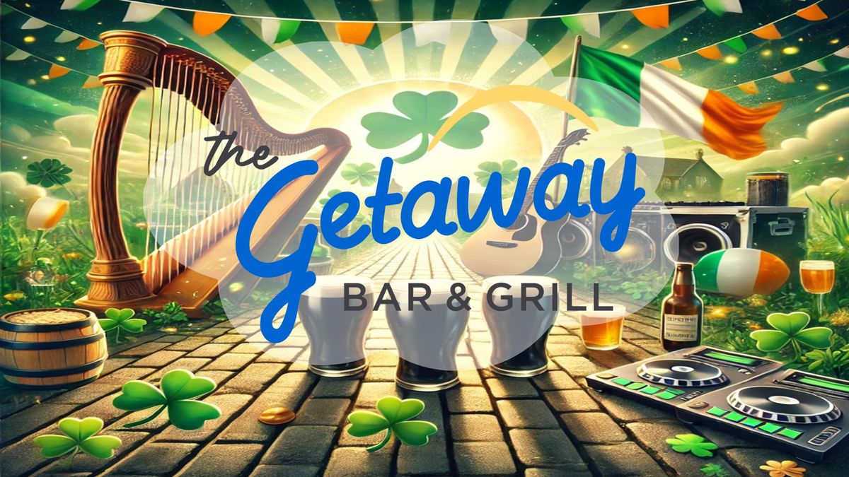 Celebrate Paddy's Parade Day at The Getaway Bar & Grill!